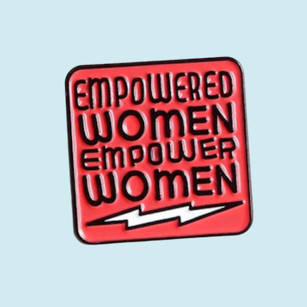 Empowered Women Empower Women Enamel Pin