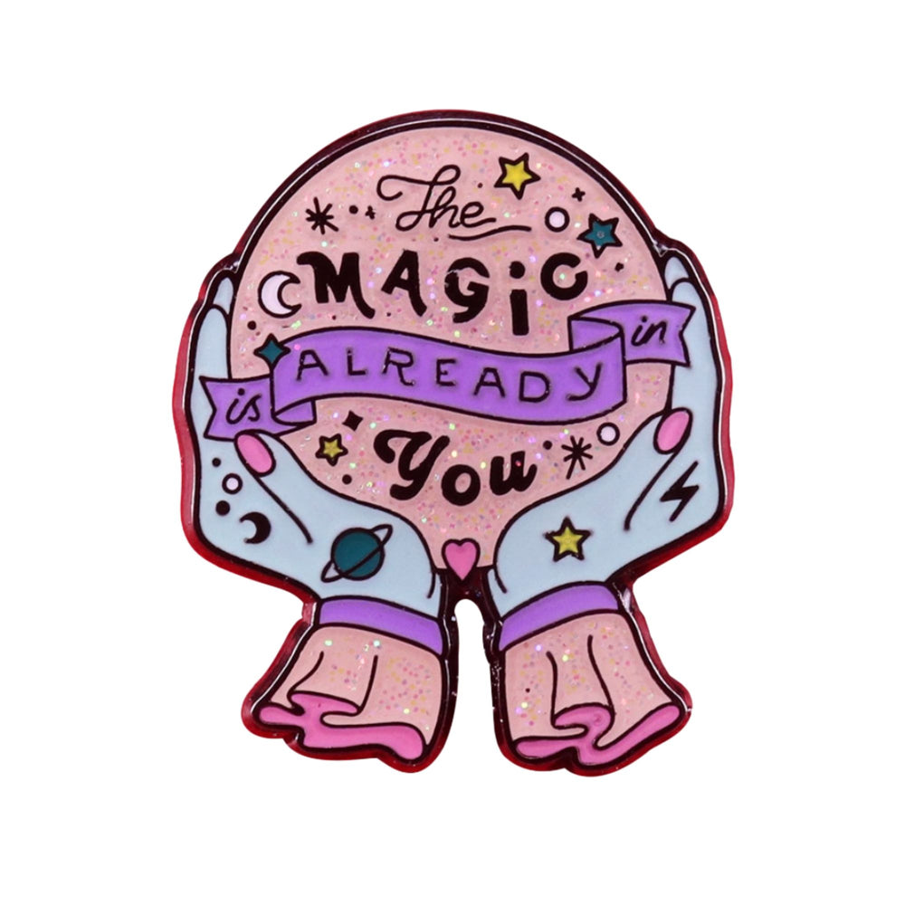 
            
                Load image into Gallery viewer, &amp;quot;The Magic Is Already In You&amp;quot; Enamel Pin
            
        